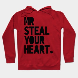 Mr. Steal Your Heart Valentines Day Hoodie